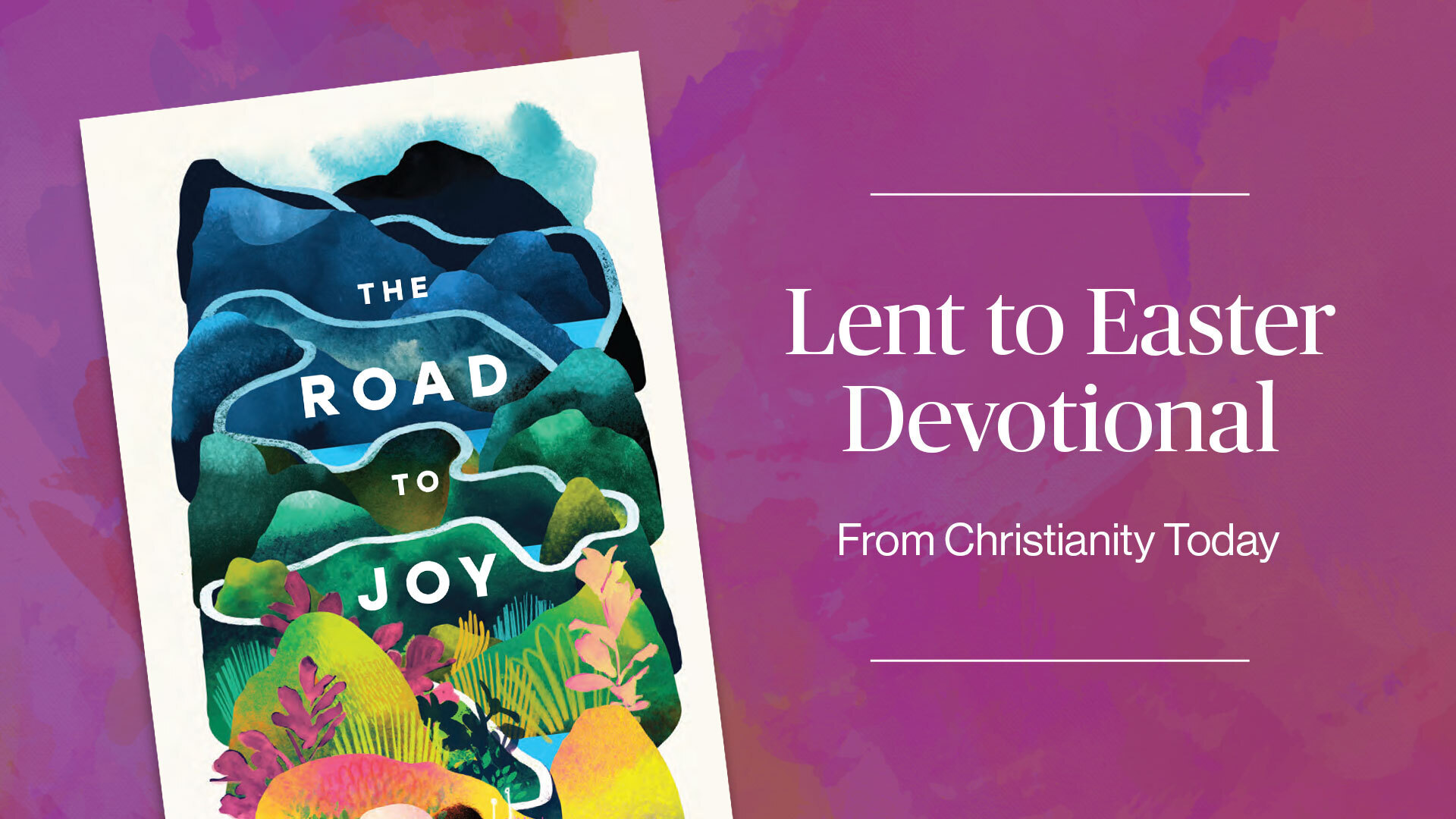 Christianity Today Lent to Easter Devotional