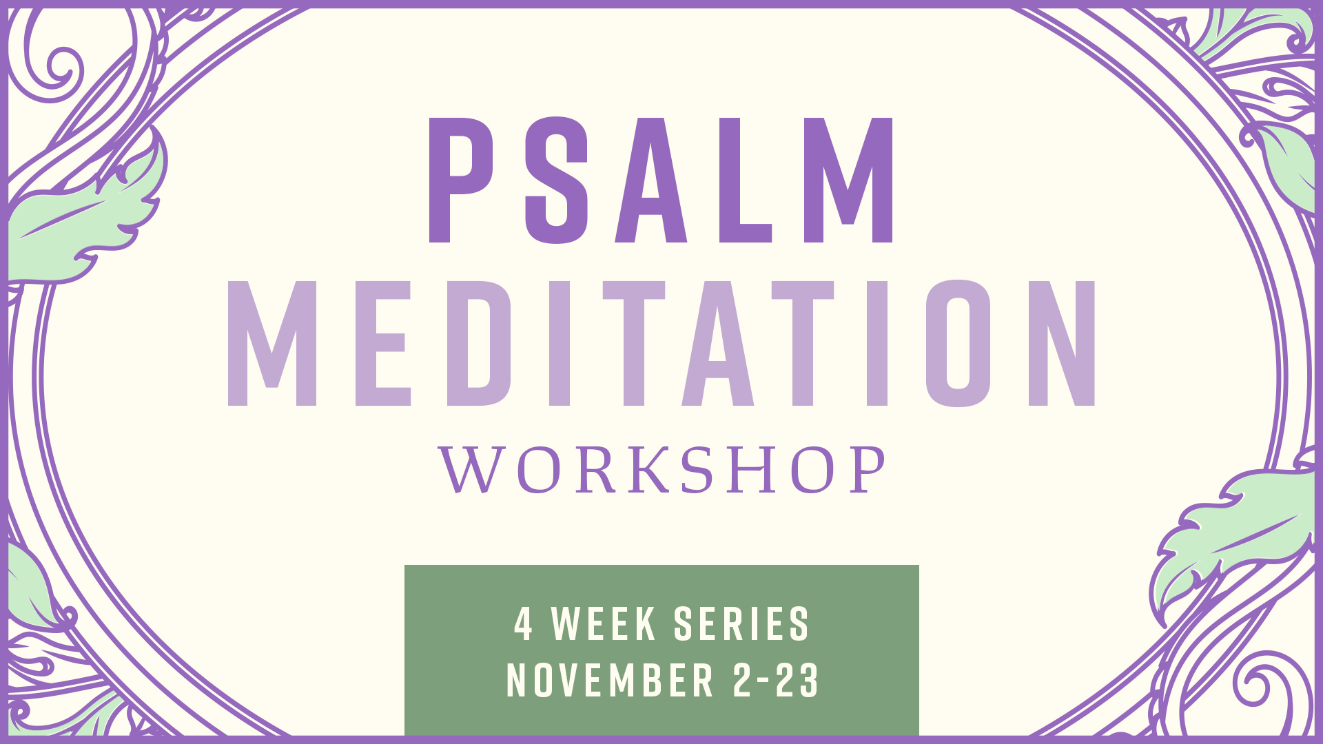 Psalm Meditation Workshop